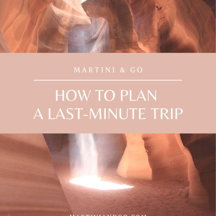 how to plan a last minute trip